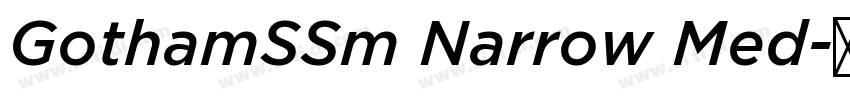 GothamSSm Narrow Med字体转换 GothamSSm Narrow Med字体转换